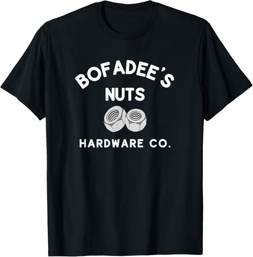 Bofadee's Nuts Hardware Co. or Women Funny