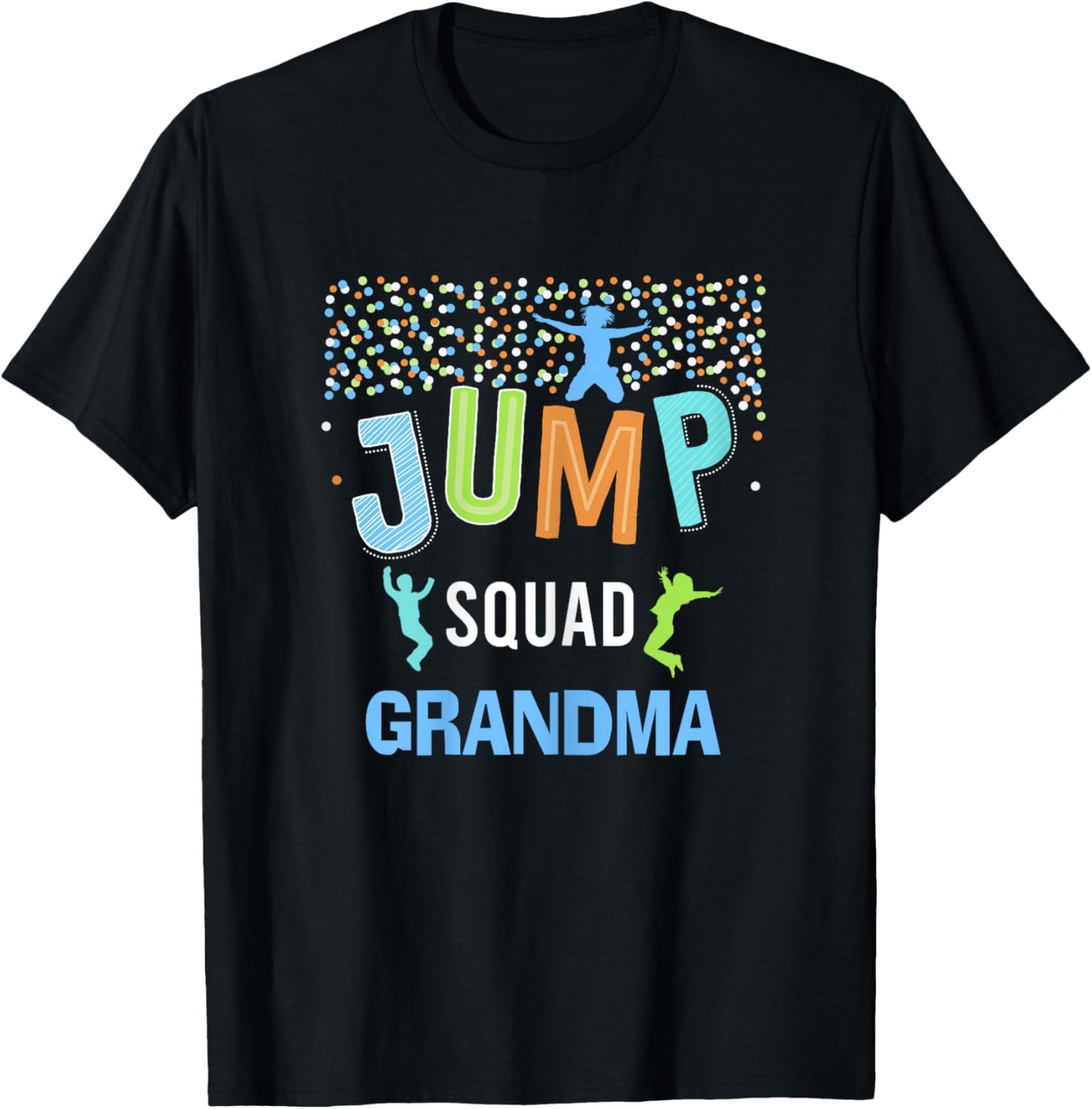 Grandma Jump Squad Birthday Boy Trampoline Jumper Bday T-Shirt - T-Shirt | Black