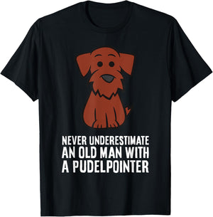 Never Underestimate An Old Man With A Pudelpointer T-Shirt - T-Shirt | Black