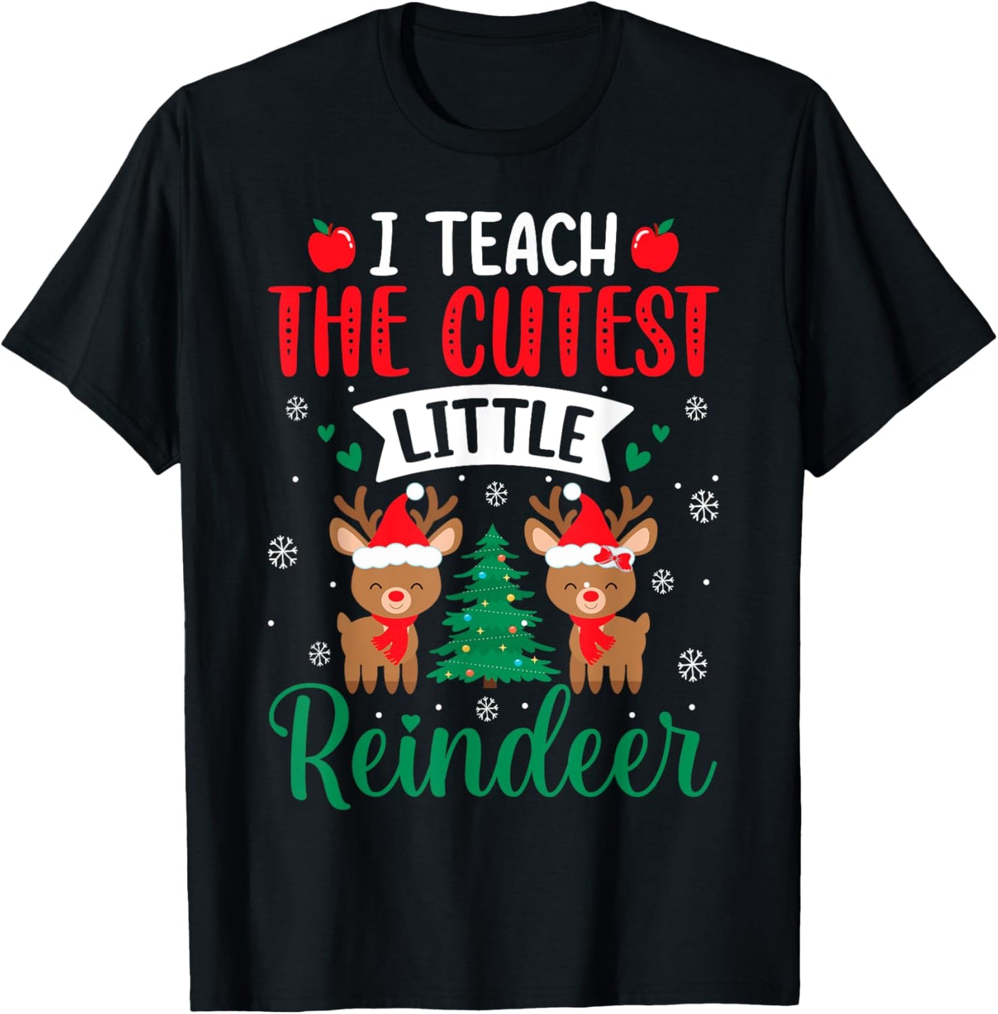 I Teach The Cutest Little Reindeers Teacher Christmas Ugly Women T-Shirt - T-Shirt | Black