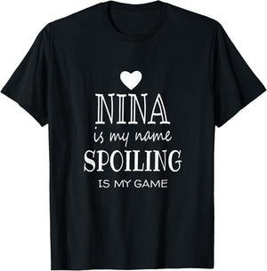 Nina is My Name Funny Nina Graphic Gifts for Nina Grandma T-Shirt - T-Shirt | Black