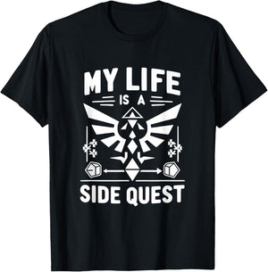 My Life is a Side Quest Funny Gamer Humor T-Shirt - T-Shirt | Black