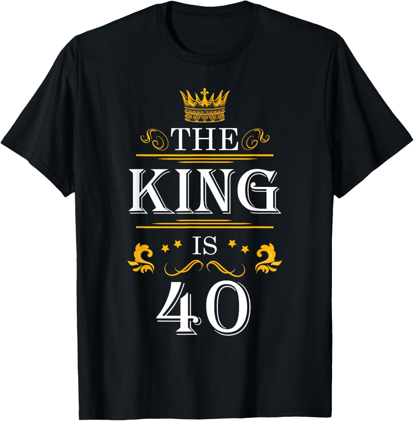 The King Is 40 Funny 40th Birthday Party Drink Beer B-Day T-Shirt - T-Shirt | Black