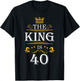 The King Is 40 Funny 40th Birthday Party Drink Beer B-Day T-Shirt - T-Shirt | Black