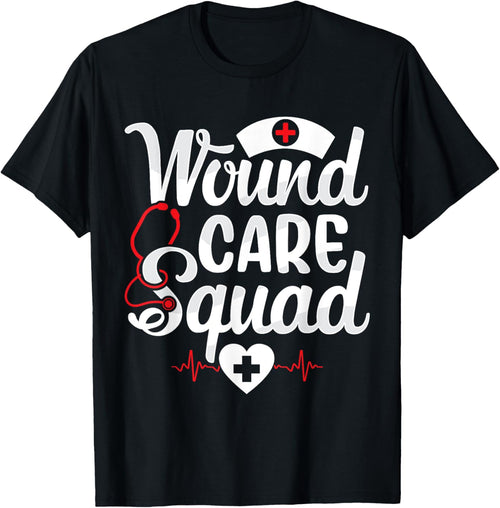 Wound Care Squad Team Funny Wound Care Nurse Nursing RN