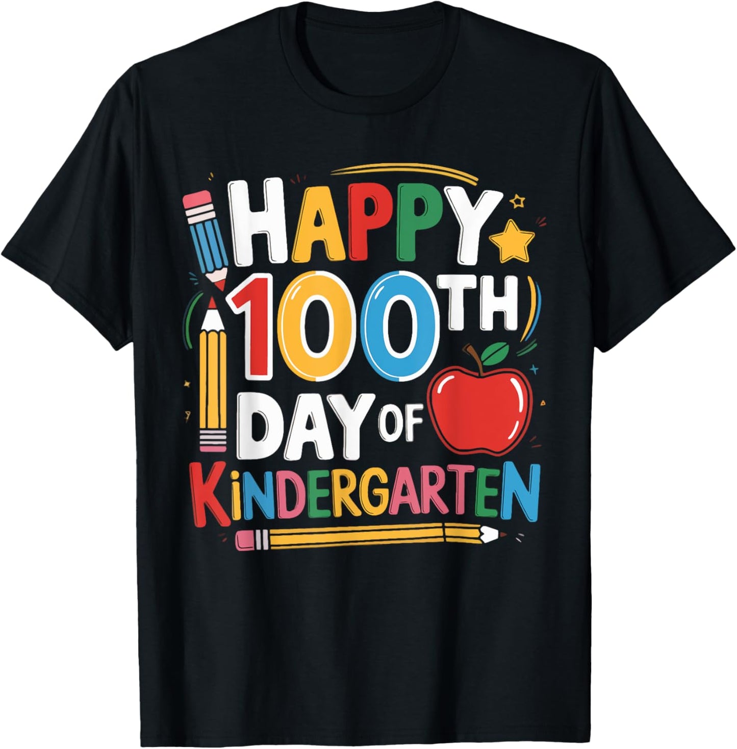 Happy 100th Day of Kindergarten Teacher Student 100 Days T-Shirt - T-Shirt | Black