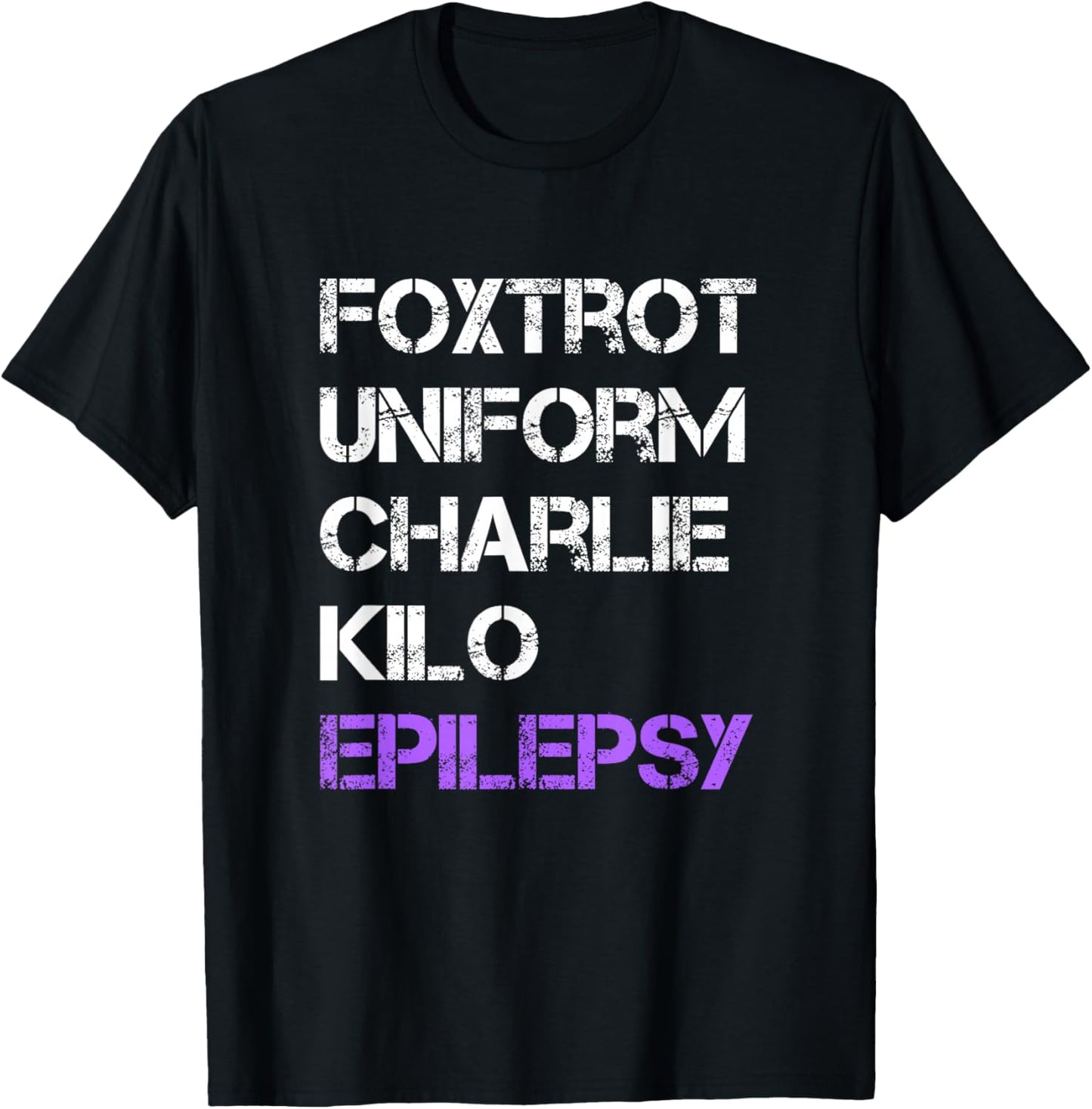 Foxtrot Uniform Charlie Kilo, Fuck Epilepsy T-Shirt - T-Shirt | Black