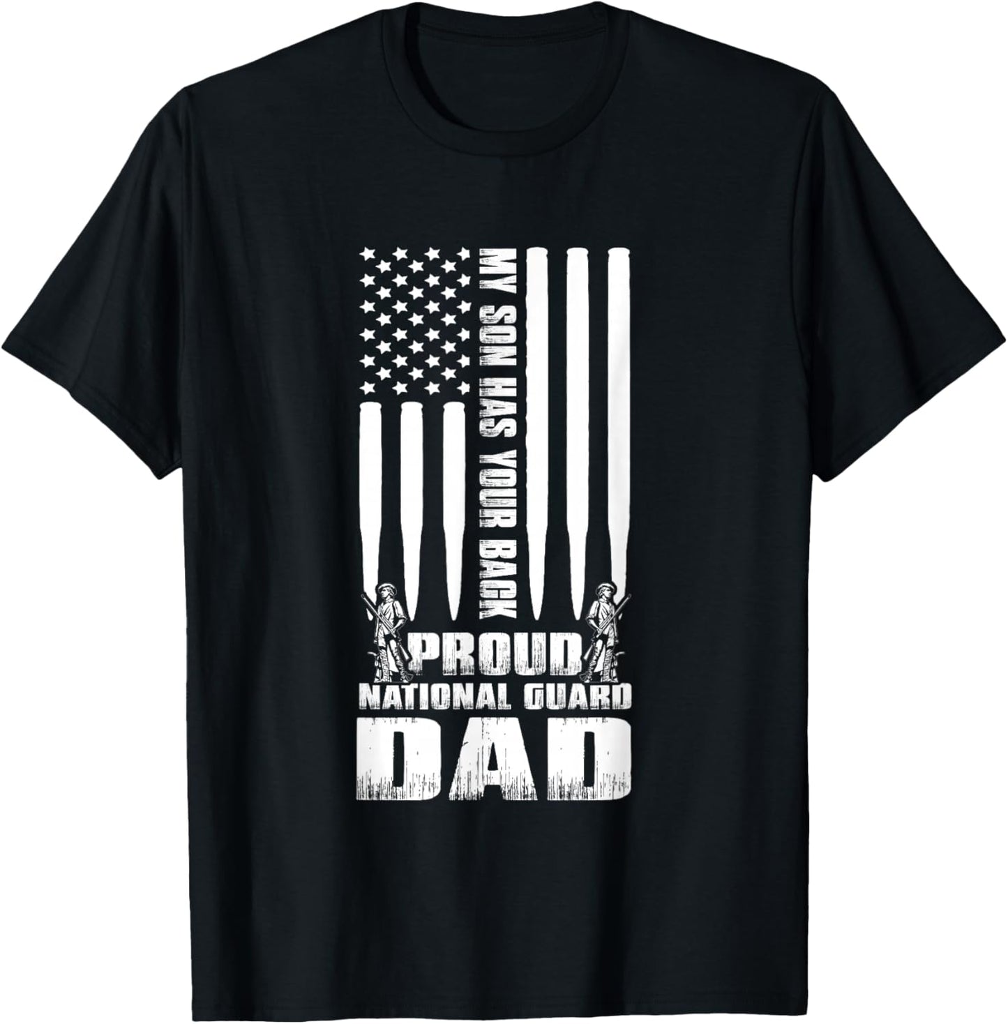Army Dad Shirt My Son Has Your Back Proud National Guard Dad T-Shirt - T-Shirt | Black