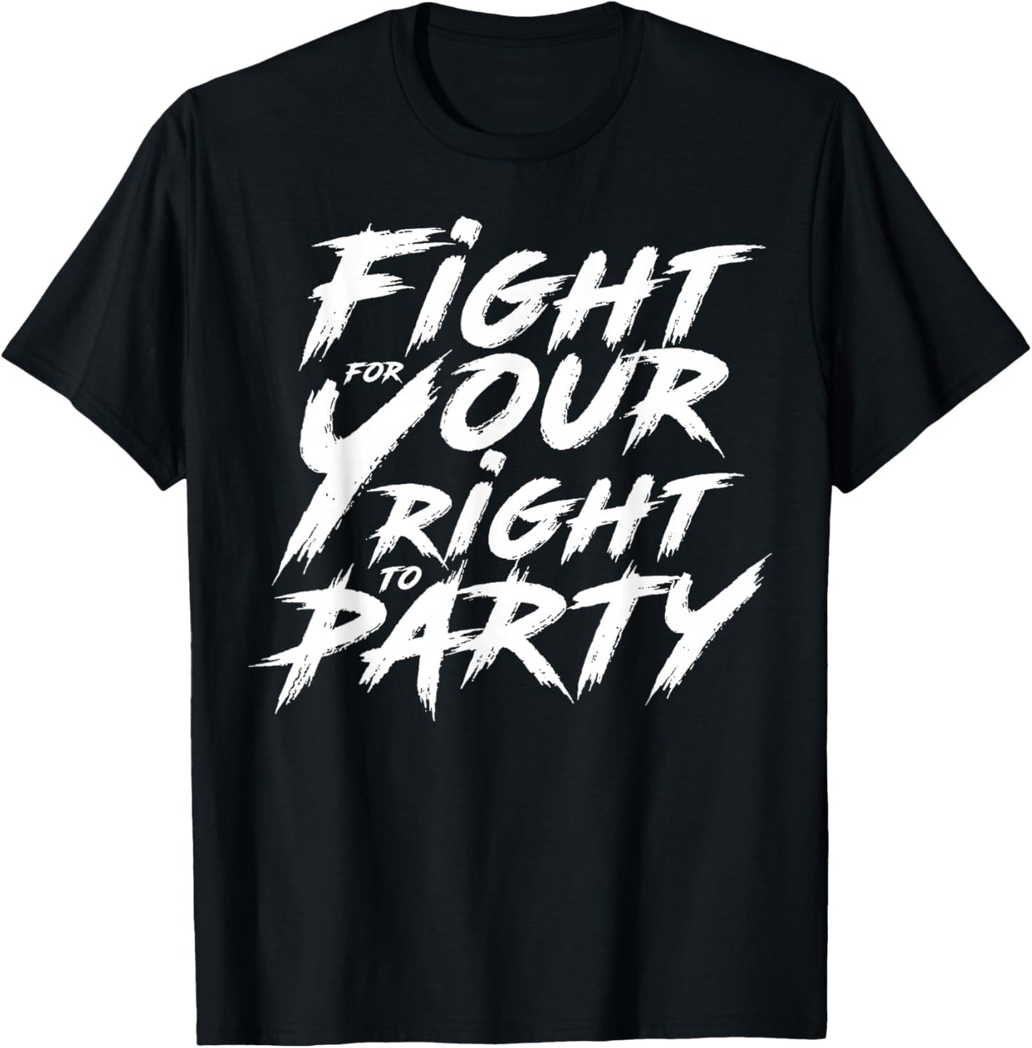 You Gotta Fight For Your Right To Party T-Shirt - T-Shirt | Black