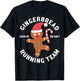 Gingerbread Man Running Team Funny You Can't Catch Me Xmas T-Shirt - T-Shirt | Black