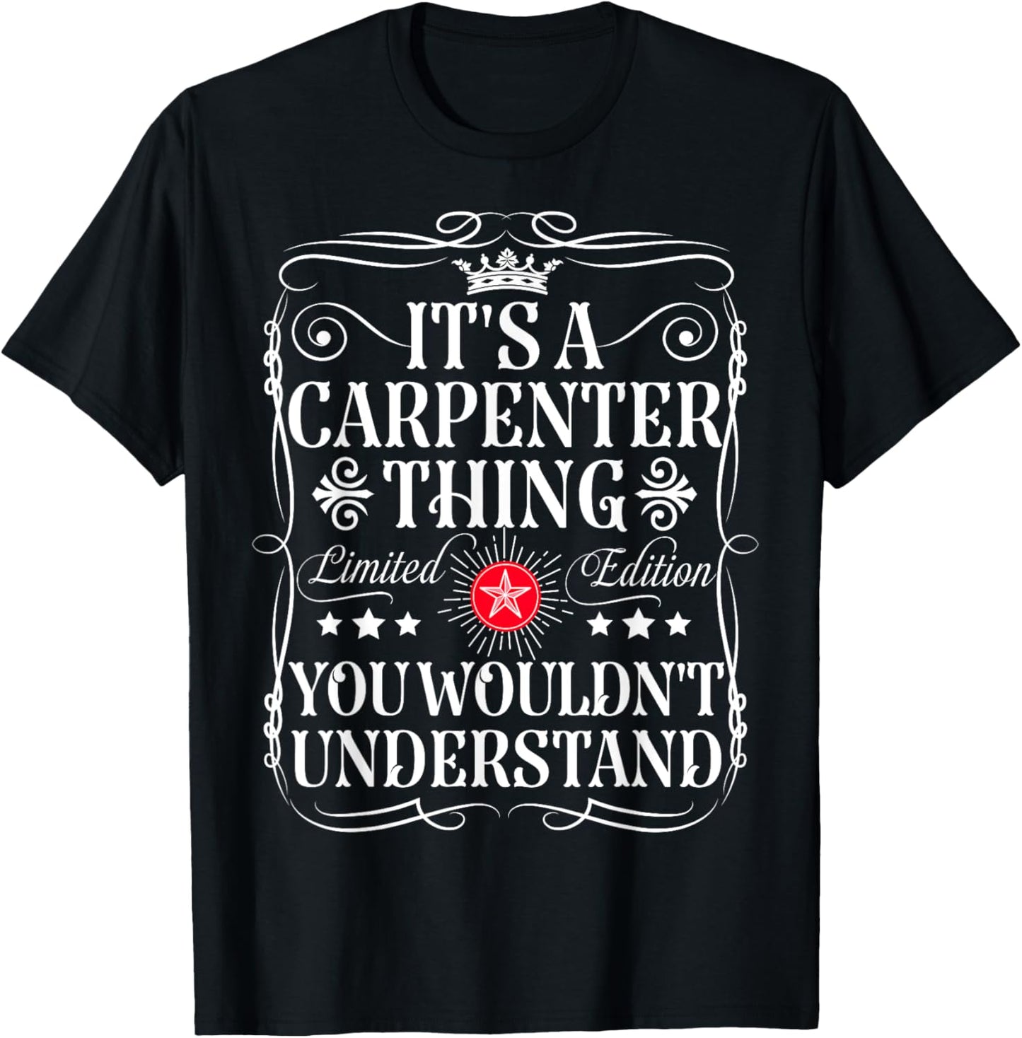 Carpenter Name Its A Carpenter Thing You Wouldn't Understand T-Shirt - T-Shirt | Black
