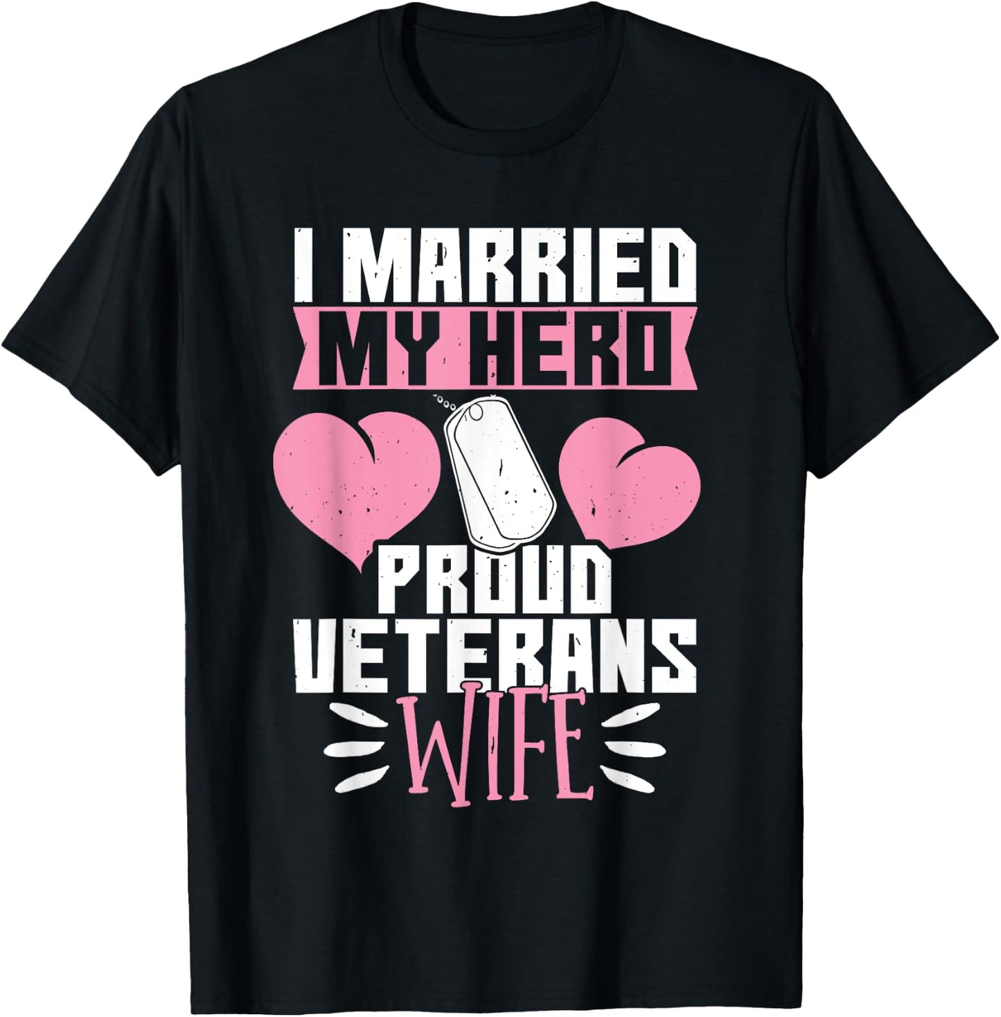 I Married My Hero Veterans Wife T-Shirt - T-Shirt | Black