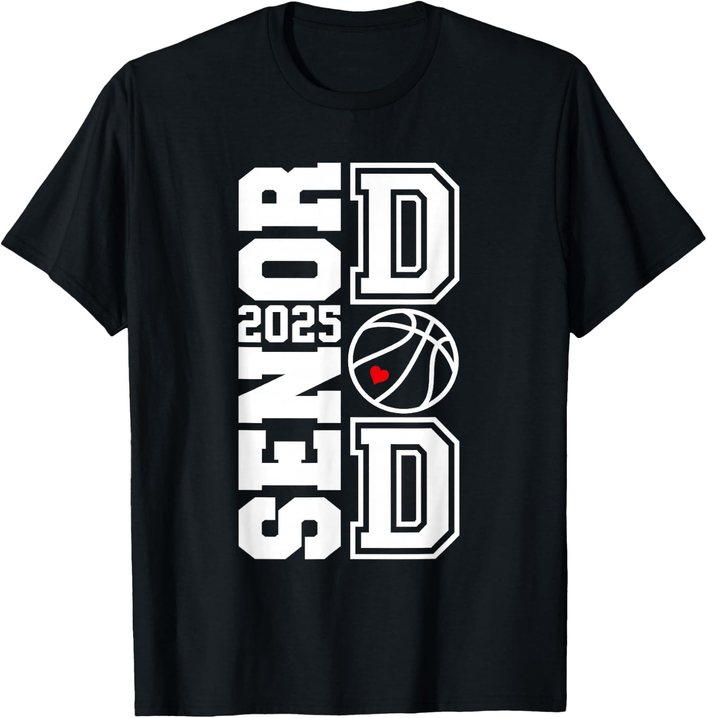 Proud Dad Of A 2025 Senior Graduate Basketball T-Shirt - T-Shirt | Black