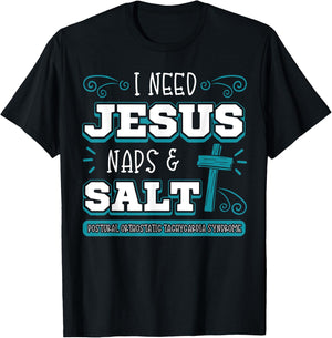 I Need Jesus Nap Salt Dysautonomia Turquoise Ribbon POTS T-Shirt - T-Shirt | Black