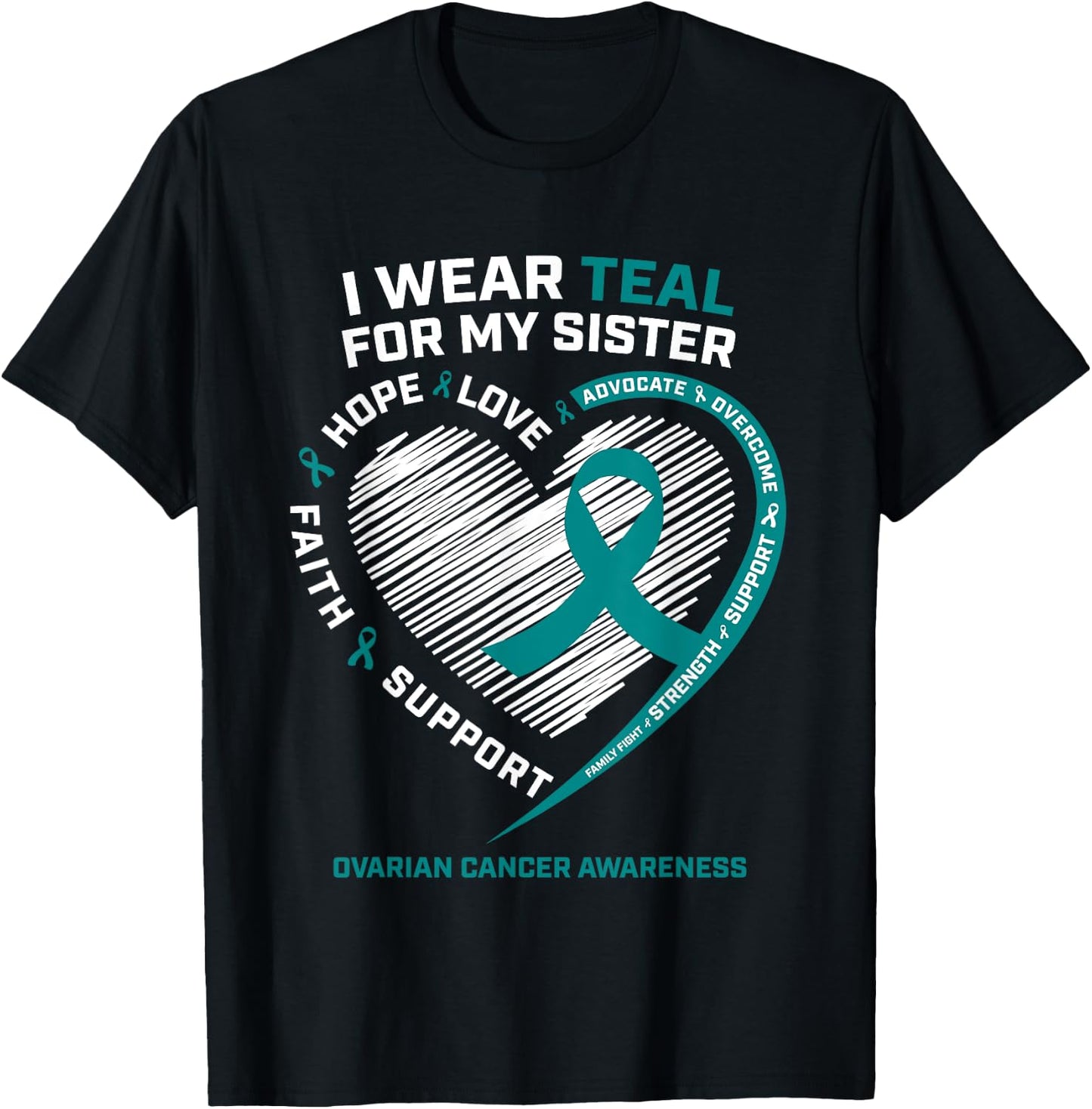 Ovarian Cancer Awareness Shirts Sister Ovarian Cancer Family T-Shirt - T-Shirt | Black