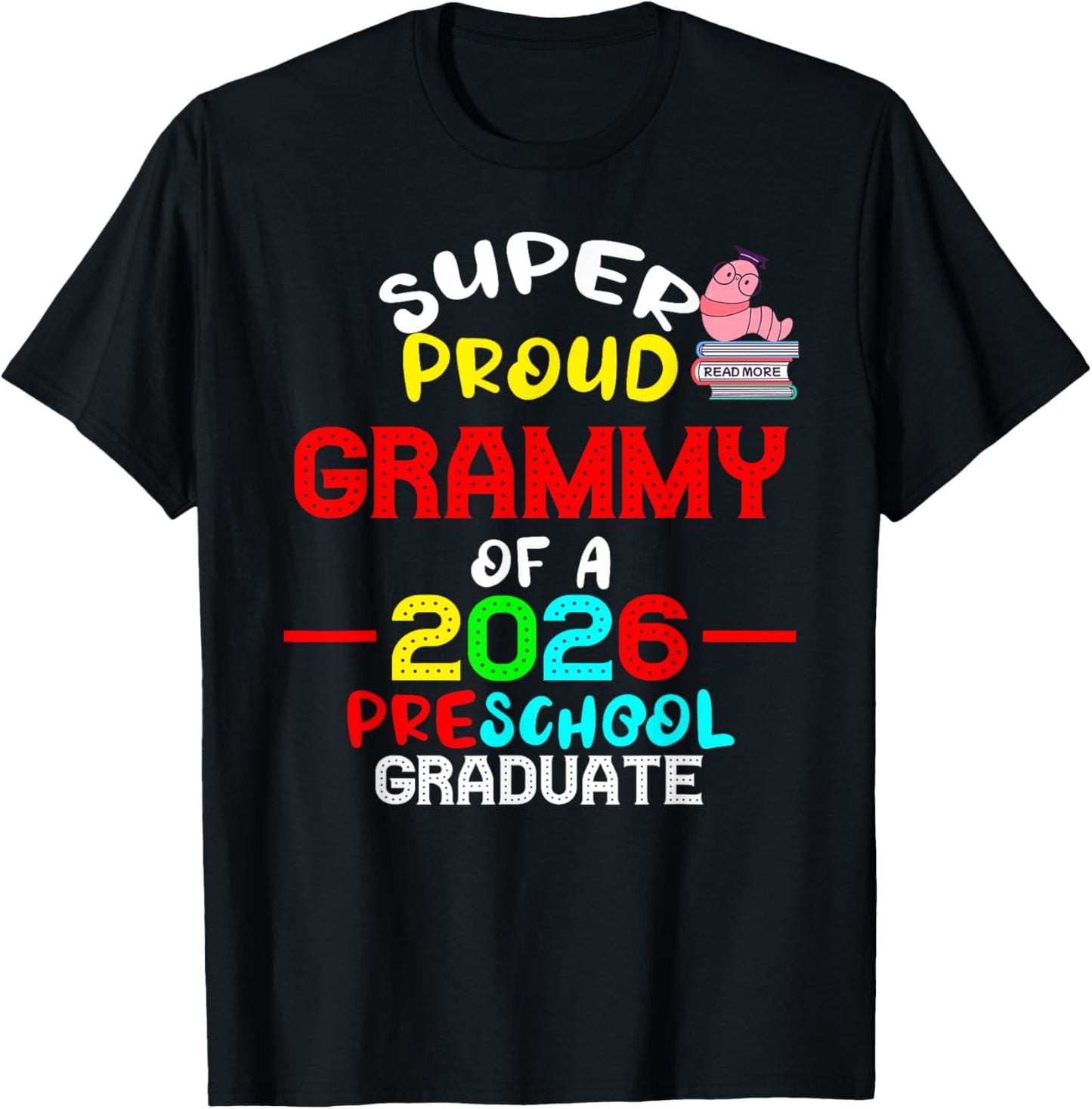 Super Proud GRAMMY of 2026 Preschool Pre-K Graduate Student T-Shirt - T-Shirt | Black
