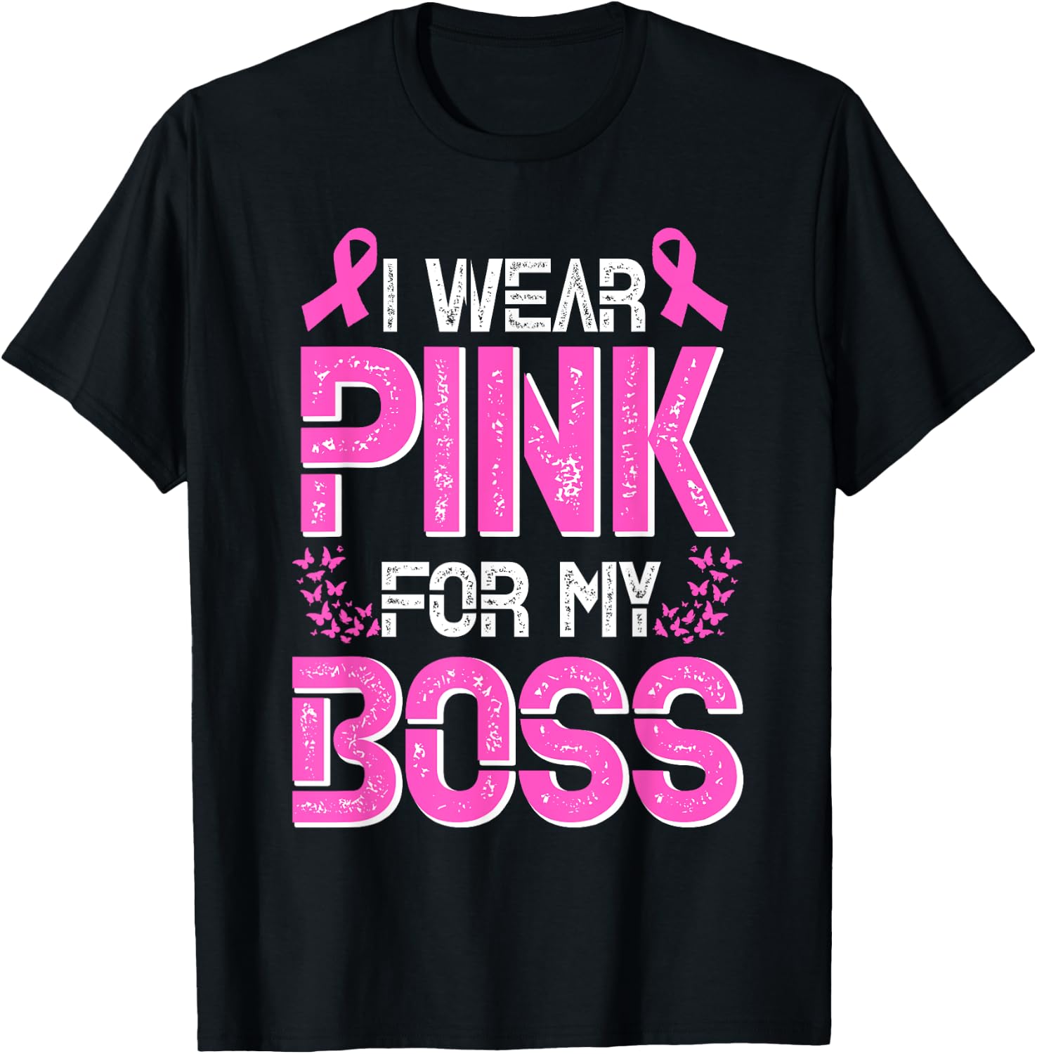 I Wear Pink For My Boss Jefe Breast Cancer Support T-Shirt - T-Shirt | Black