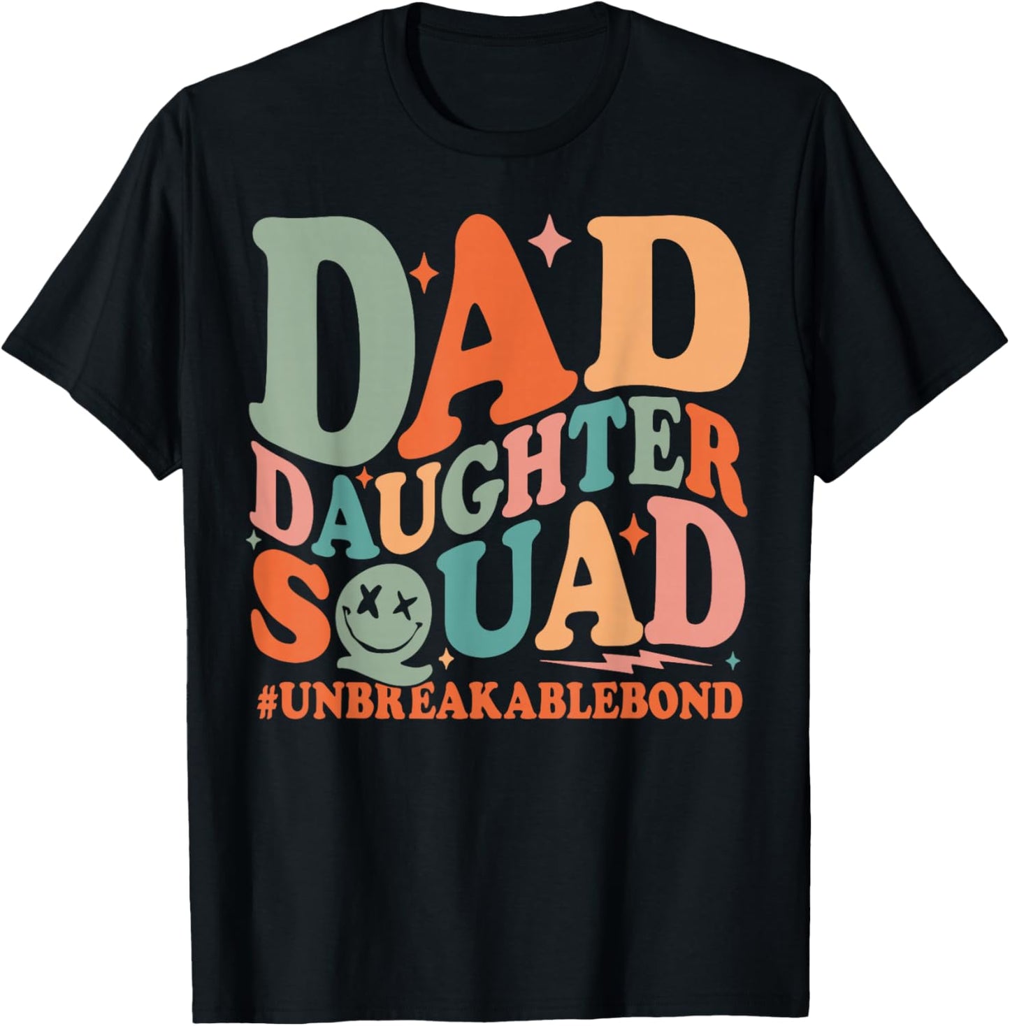 Dad Daughter Squad Unbreakable Bond Father's Day T-Shirt - T-Shirt | Black