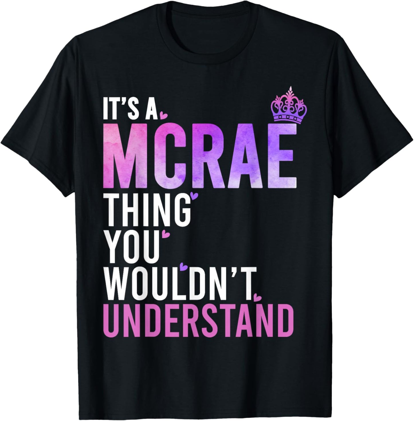 It's A MCRAE Thing You Wouldn't Understand Name MCRAE T-Shirt - T-Shirt | Black