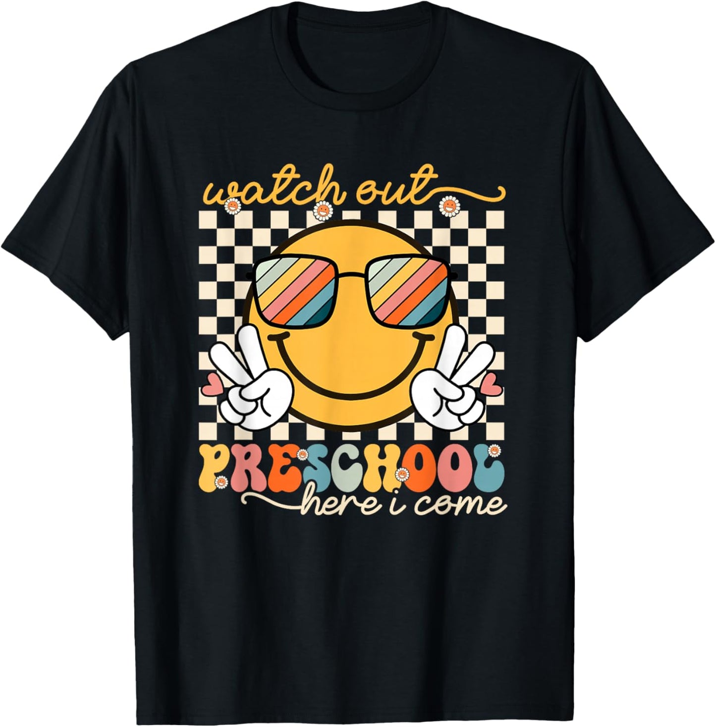 Watch Out Preschool Grade Here I Come Back To School T-Shirt - T-Shirt | Black