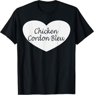 Chicken Cordon Bleu Apparel | Funny Chicken Lovers Design T-Shirt - T-Shirt | Black
