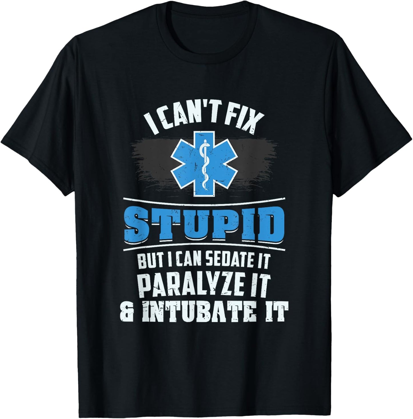 Funny EMT Emergency Medical Technician Paramedic Ambulance T-Shirt - T-Shirt | Black