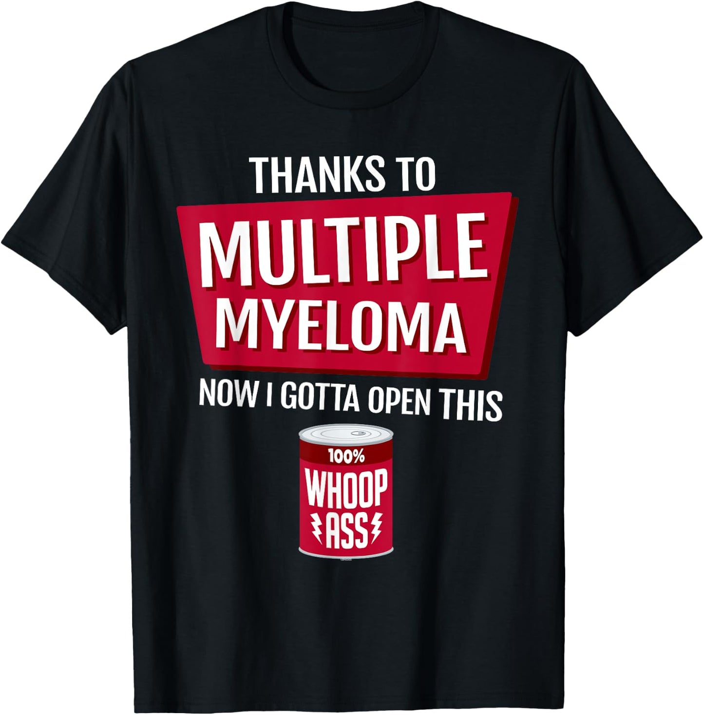 Thanks to Multiple Myeloma Shirt Multiple Myeloma Cancer T-Shirt - T-Shirt | Black