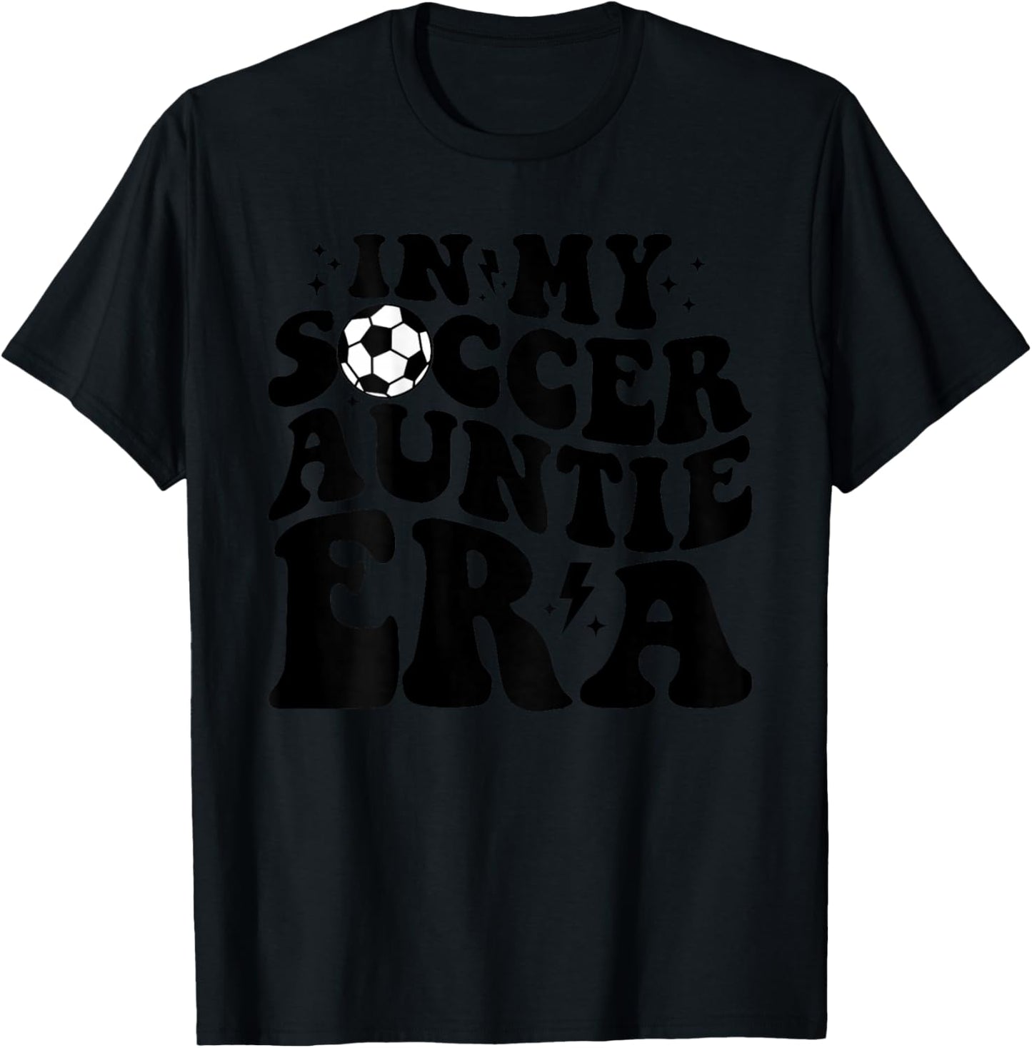 In My Soccer Auntie Era (on back) T-Shirt - T-Shirt | Black