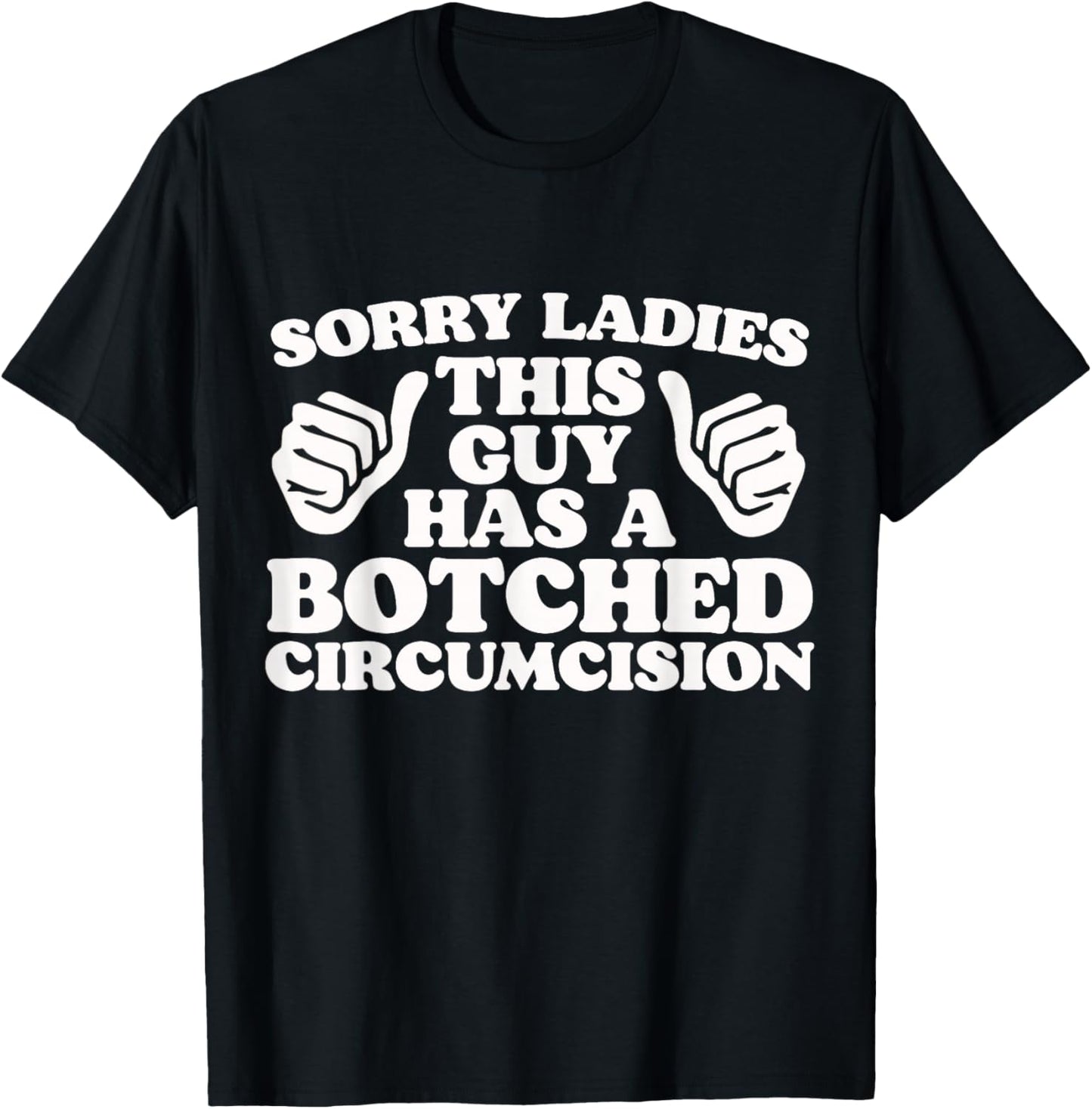Funny Offensive Embarrassing Inappropriate Meme Shirts T-Shirt - T-Shirt | Black