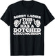Sorry Ladies This Guy Has A Botched Circumcision Adult Humor T-Shirt - T-Shirt | Black