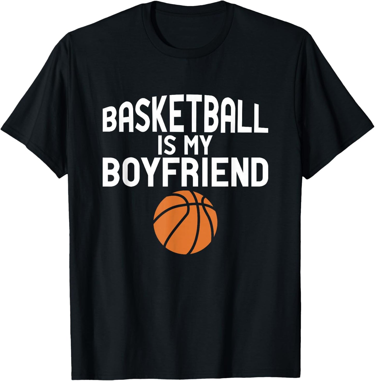 Basketball Player Quotes - Basketball Is My Boyfriend T-Shirt - T-Shirt | Black
