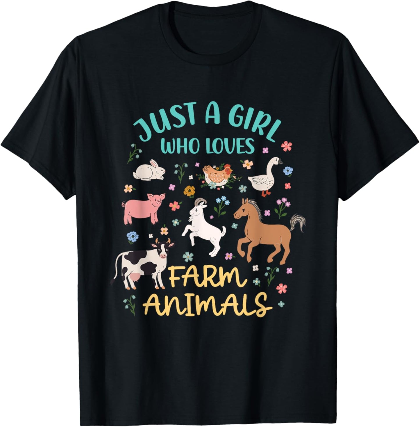 Just A Girl Who Loves Farm Animals - Goat Chicken Pig Cow T-Shirt - T-Shirt | Black