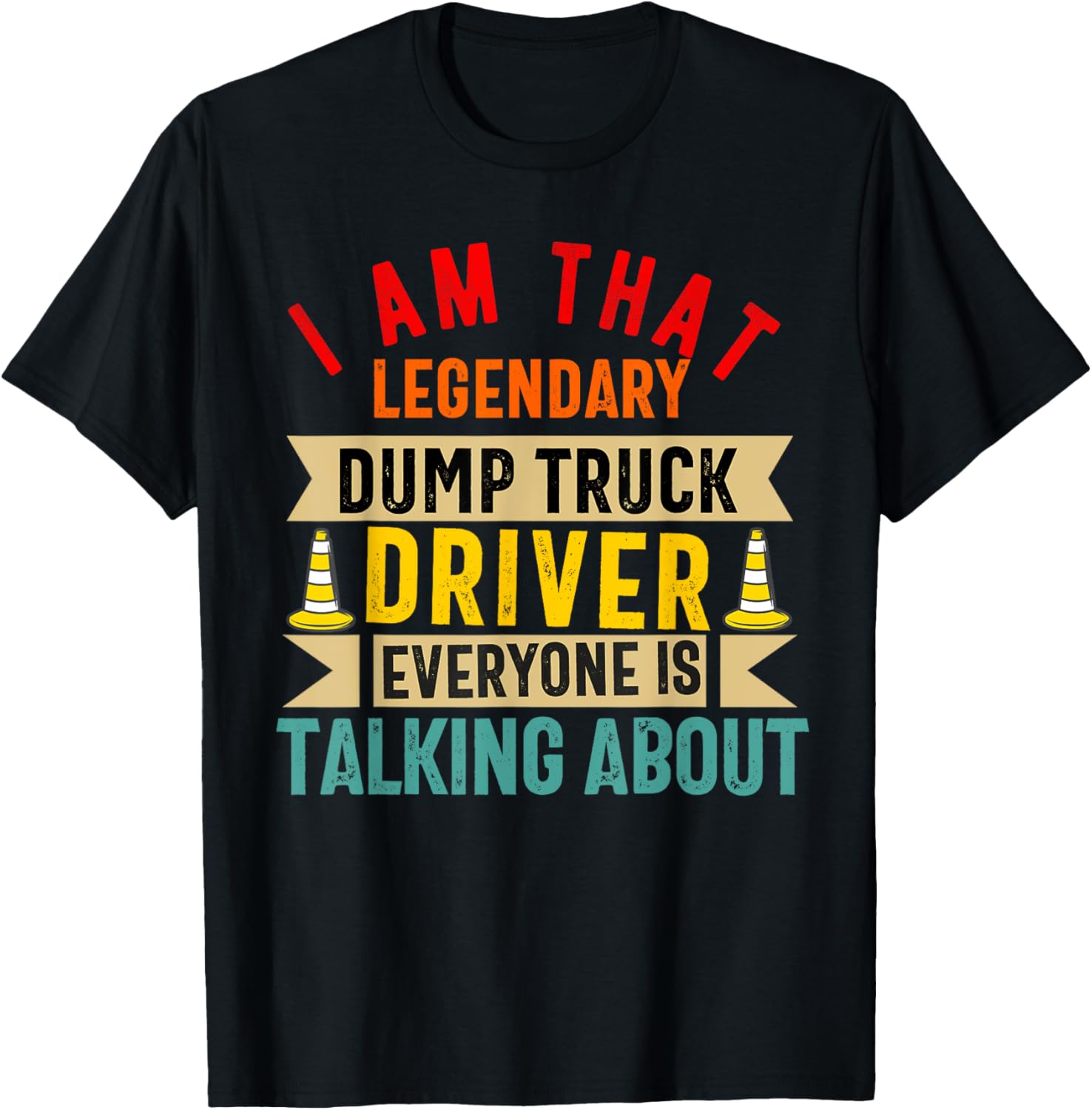 Dump Truck Driver Operator Men Adult Dumping truck Trailer T-Shirt - T-Shirt | Black