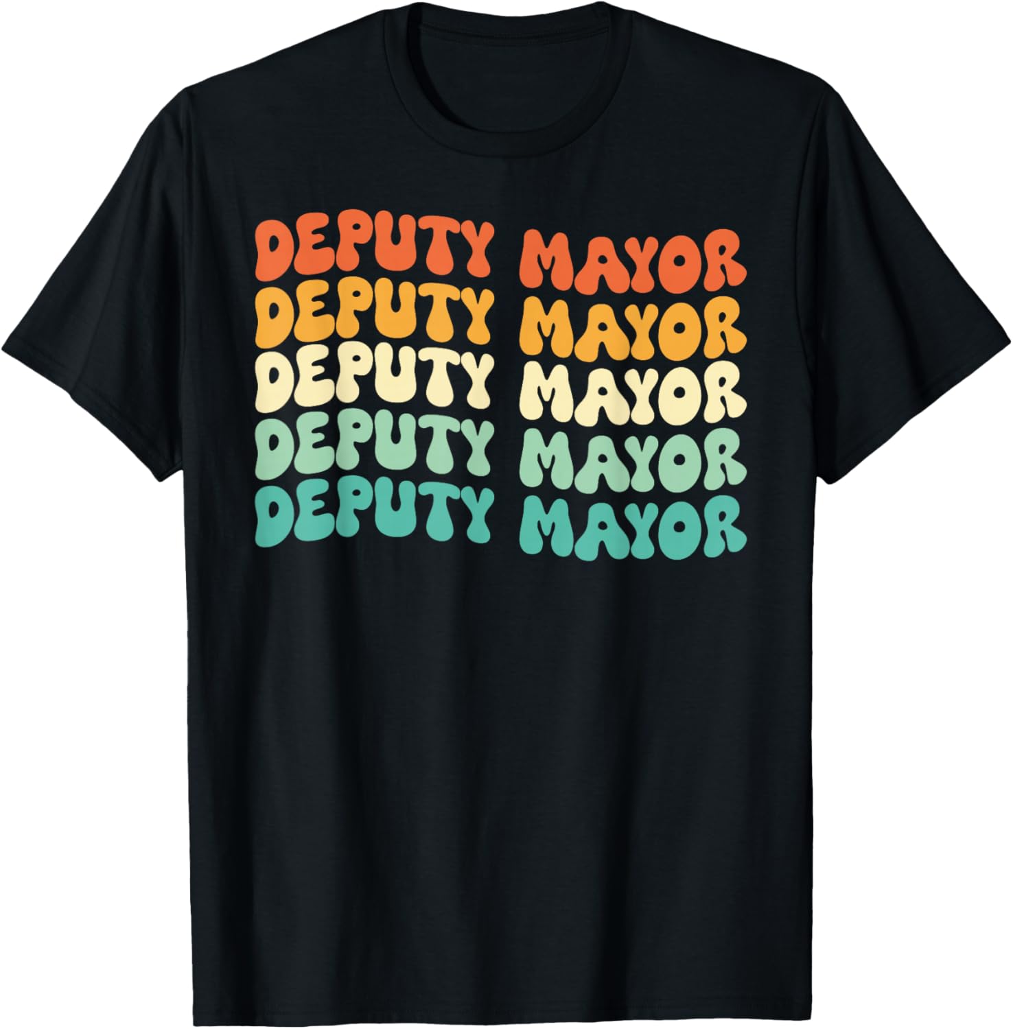 Groovy Deputy Mayor Job Title T-Shirt - T-Shirt | Black