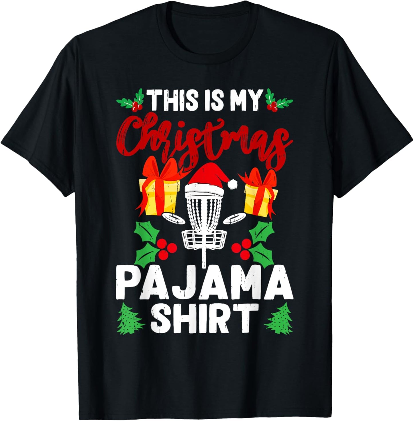 This is My Christmas Pajama Disc Golf Sports Lover Xmas T-Shirt - T-Shirt | Black