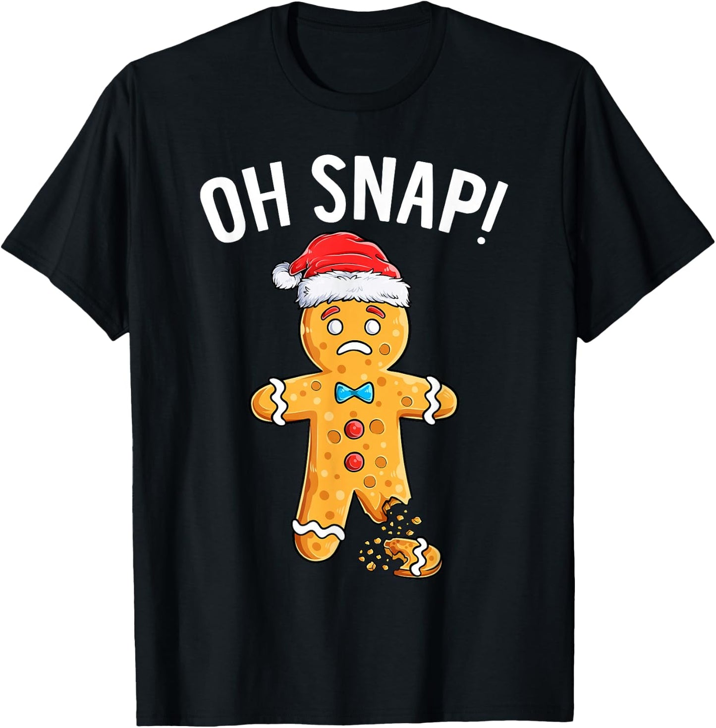Gingerbread Man Oh Snap Christmas Funny Xmas Cookie Baking T-Shirt - T-Shirt | Black