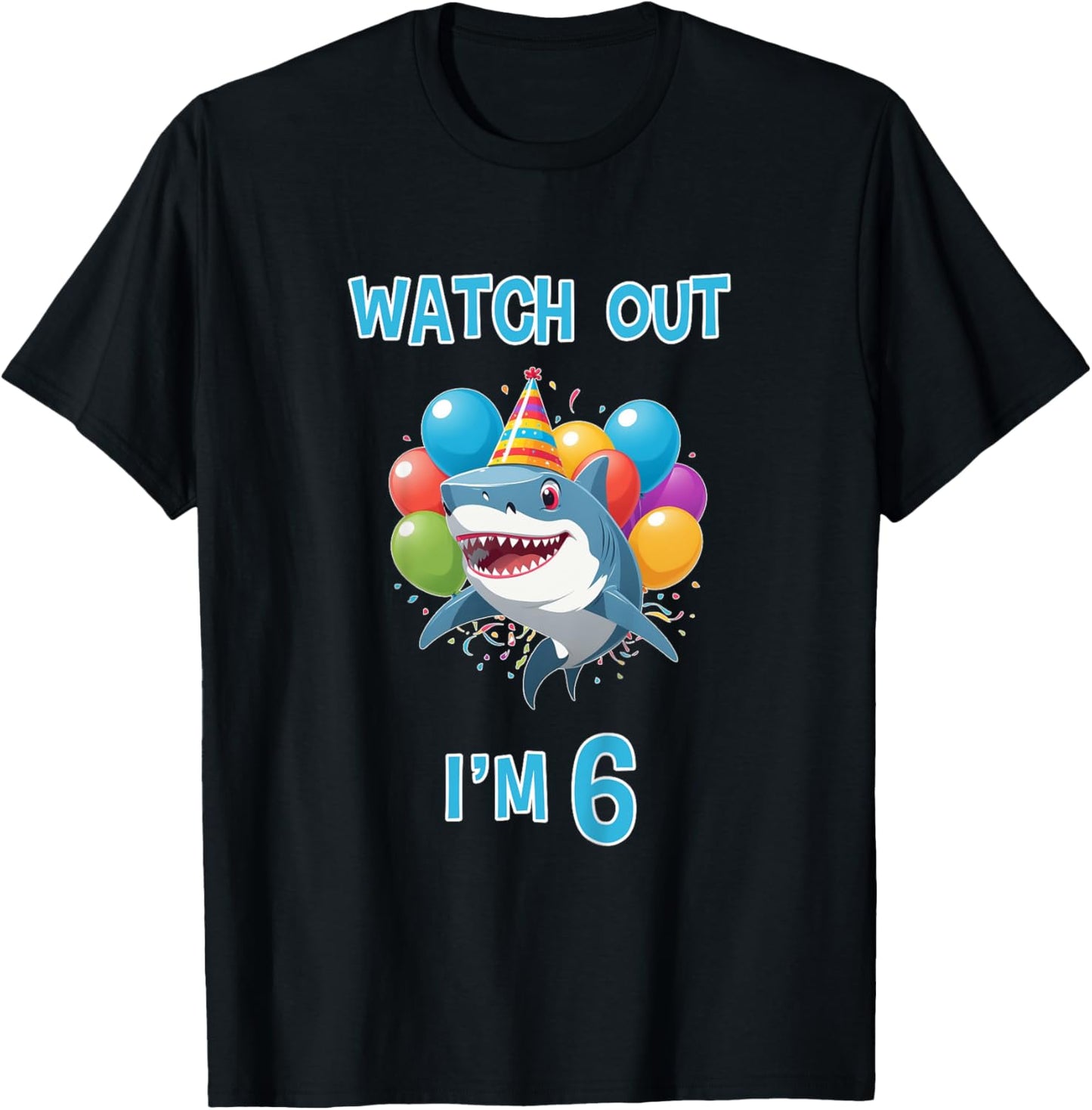 6th Birthday Shirt Funny Shark Watch Out I'm 6 Years Old T-Shirt - T-Shirt | Black