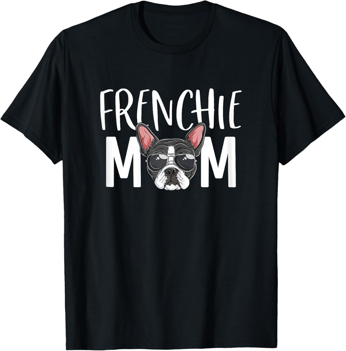 Frenchie Mom Dog Puppy Lover Cute French Bulldog Mama T-Shirt - T-Shirt | Black