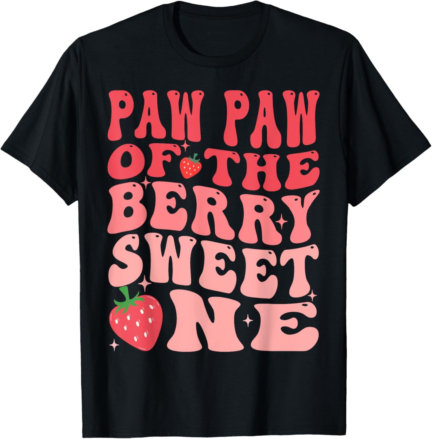 Paw Paw Of The Berry Sweet One 1st Birthday Strawberry T-Shirt - T-Shirt | Black