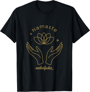 Namaste Mother F T-Shirt - T-Shirt | Black