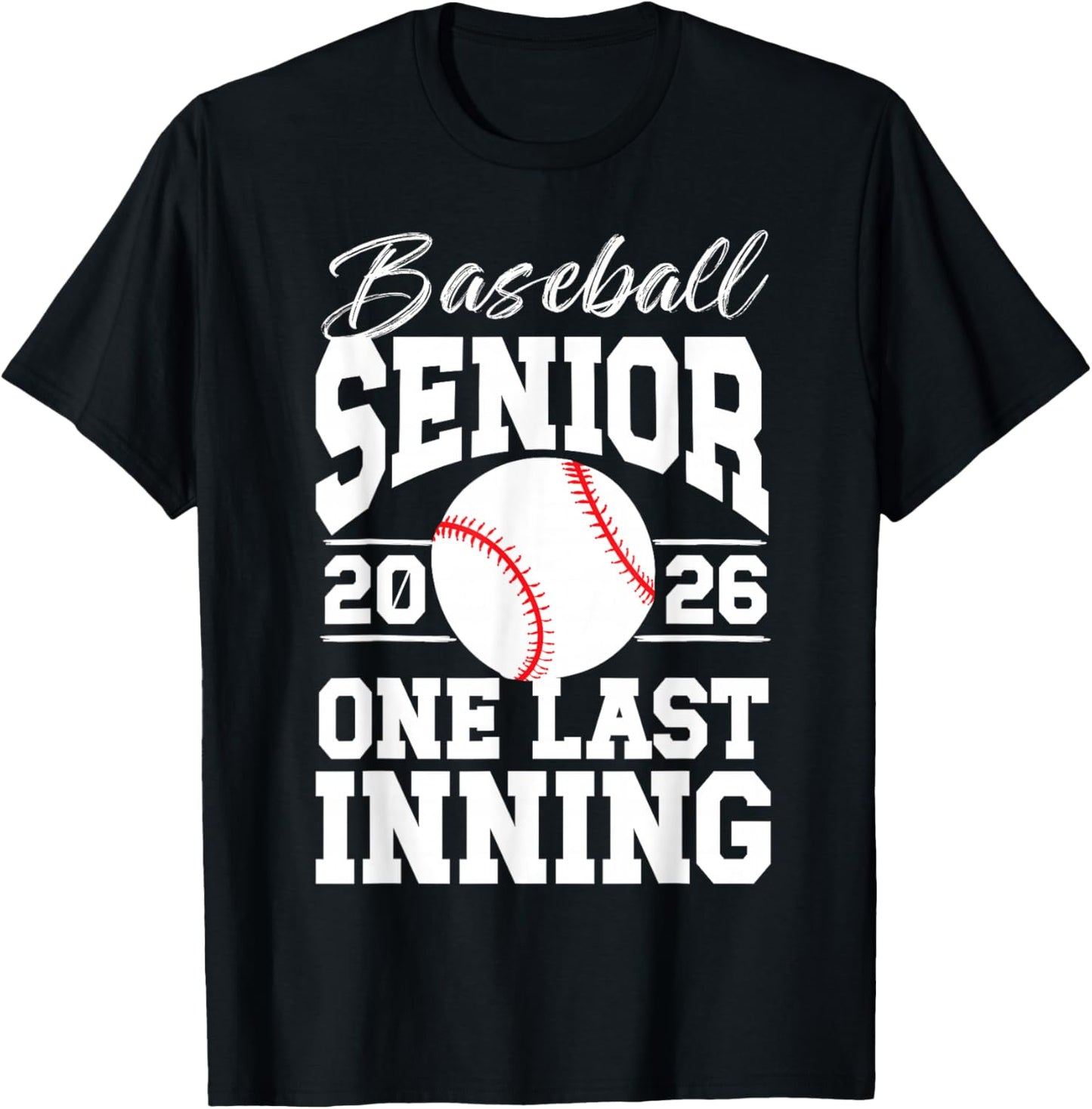 Baseball Senior 2026 Last Inning Senior Baseball Player T-Shirt - T-Shirt | Black
