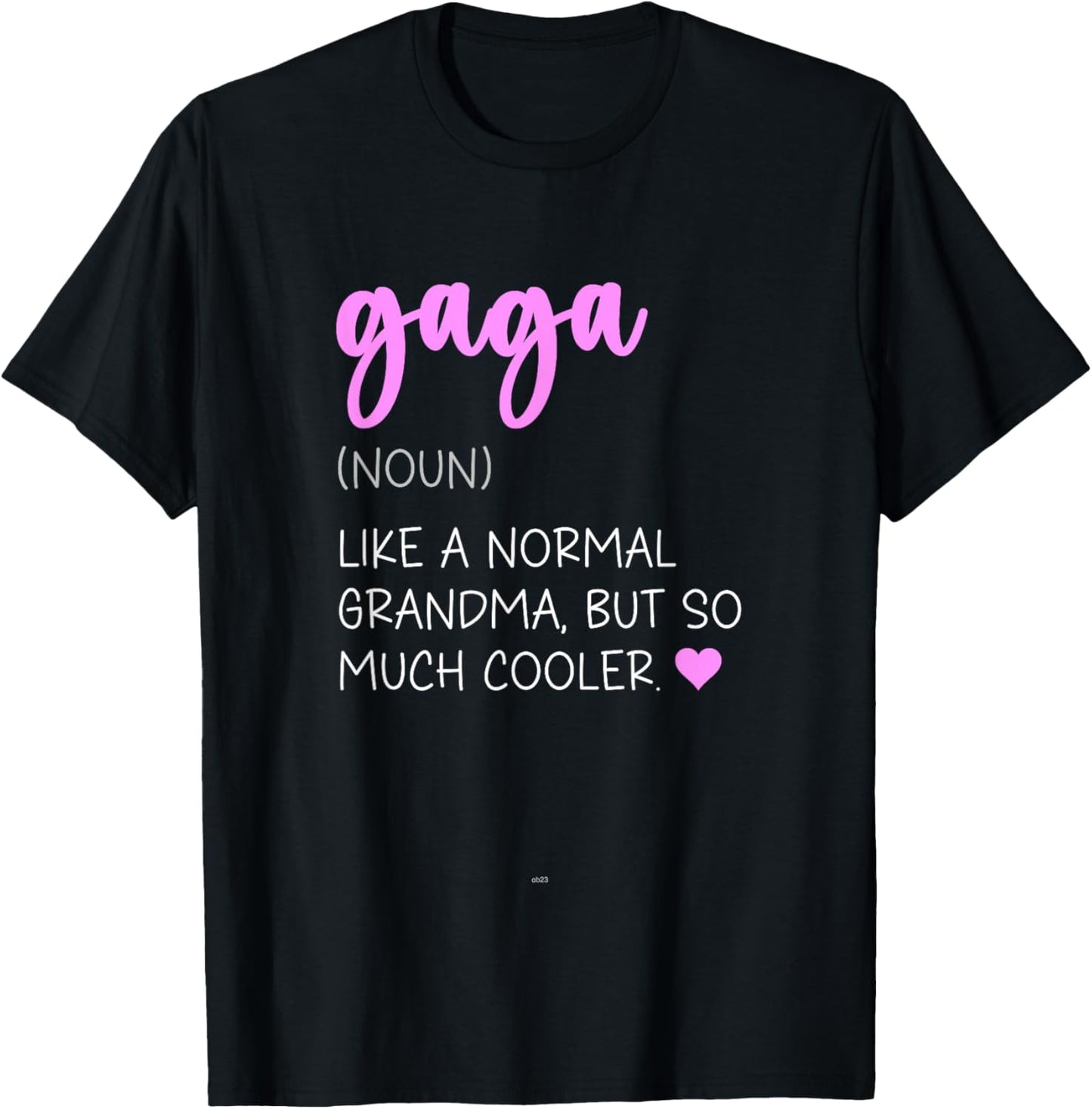 Gaga Definition Cute Mother's Day Noun T-Shirt - T-Shirt | Black