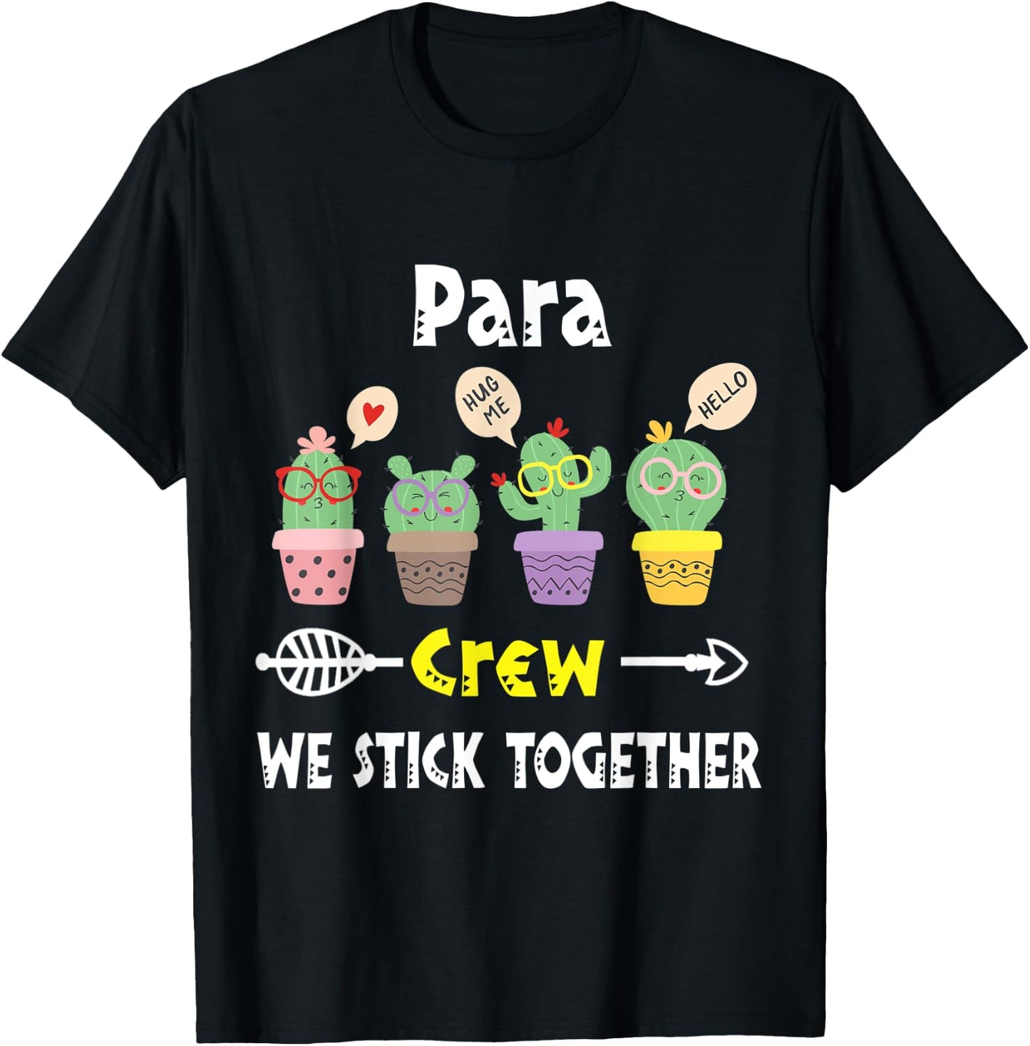 Funny Cactus Crew We Stick Together Para T-Shirt - T-Shirt | Black