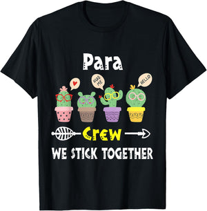 Funny Cactus Crew We Stick Together Para T-Shirt - T-Shirt | Black