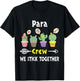Funny Cactus Crew We Stick Together Para T-Shirt - T-Shirt | Black