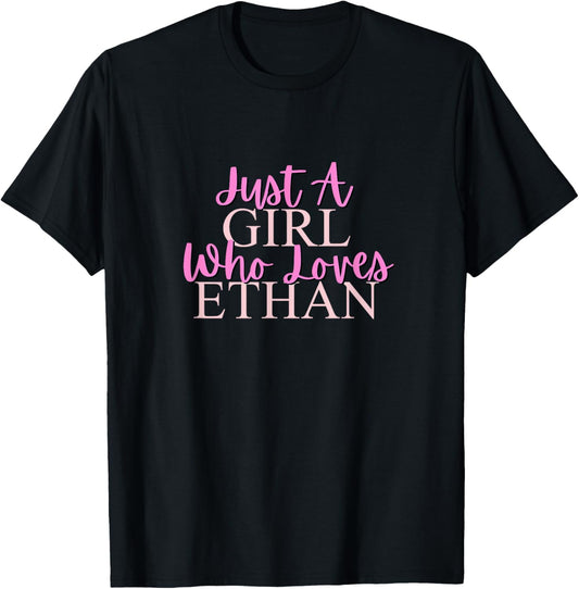 A Girl Who Loves Ethan Cute T-Shirt - T-Shirt | Black
