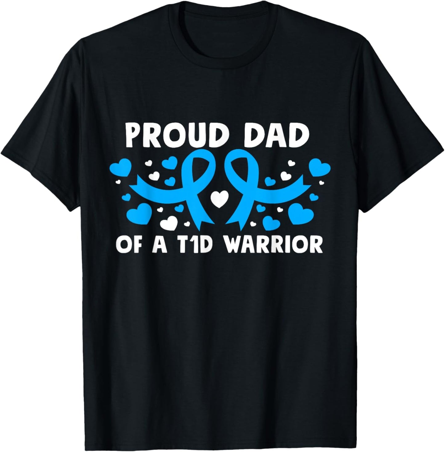 Proud Dad Of A T1D Hero Type 1 Diabetes Dad Awareness T-Shirt - T-Shirt | Black