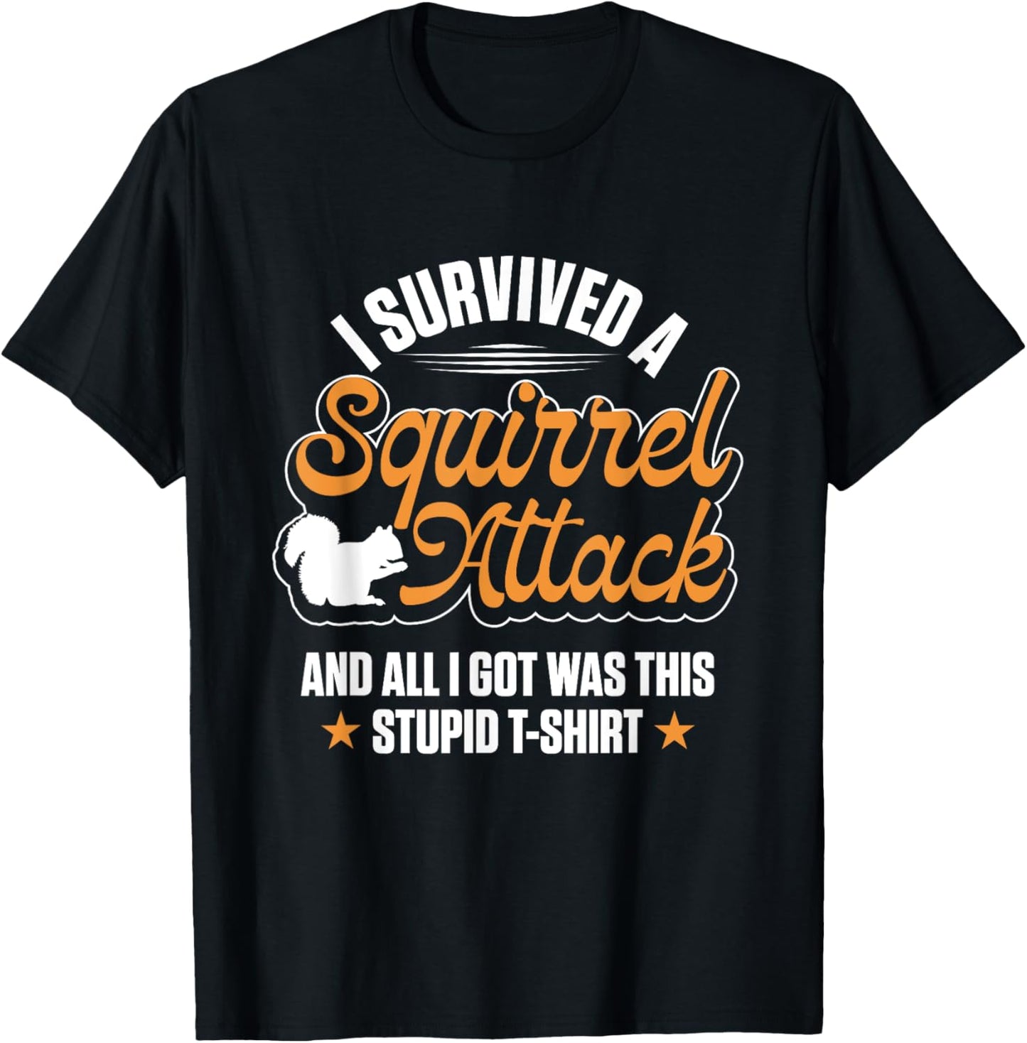 Funny I Survived A Squirrel Attack Cool Forest Animal T-Shirt - T-Shirt | Black