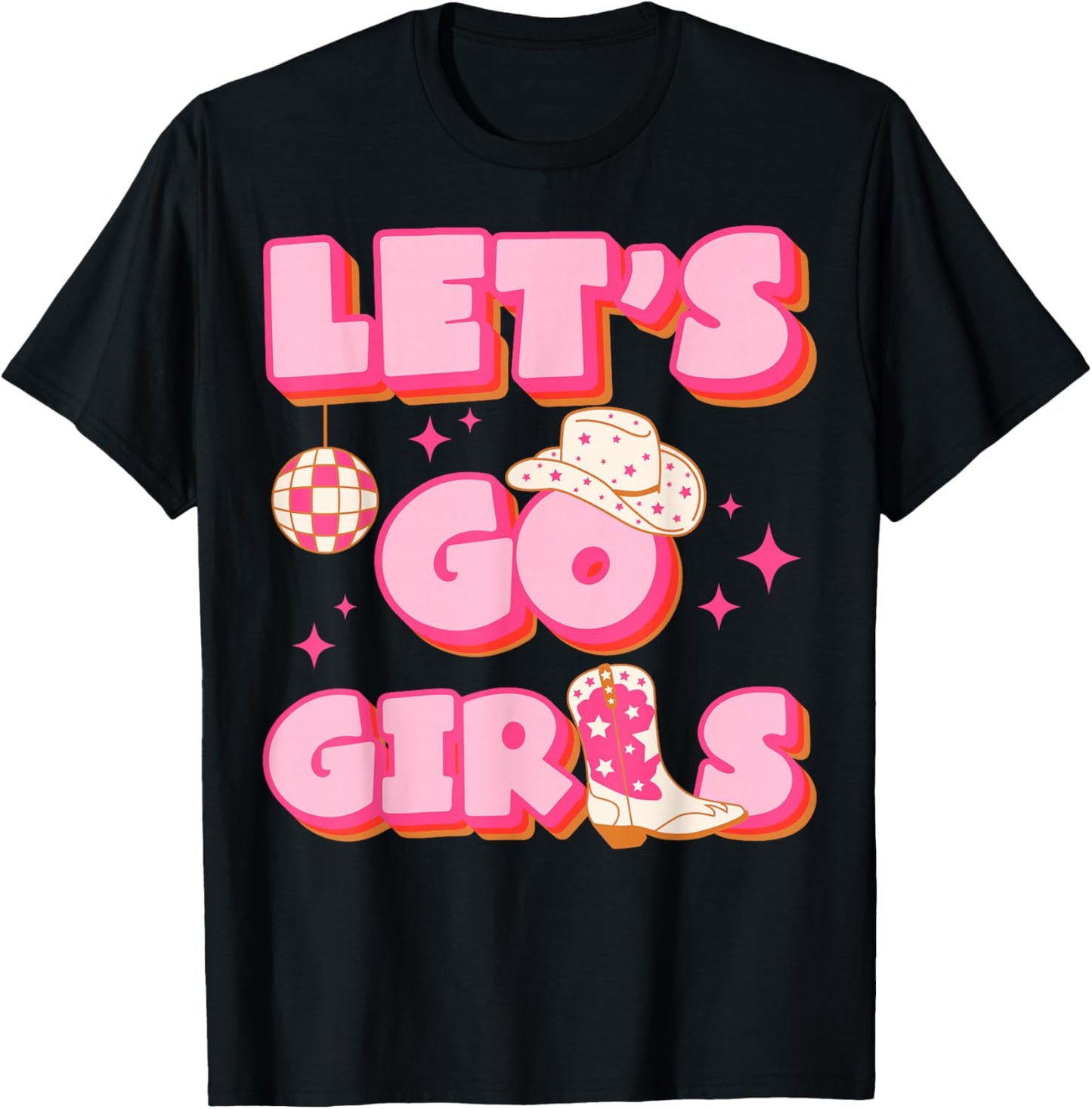 Let's Go Girls Western Cowgirl Party Fun T-Shirt - T-Shirt | Black