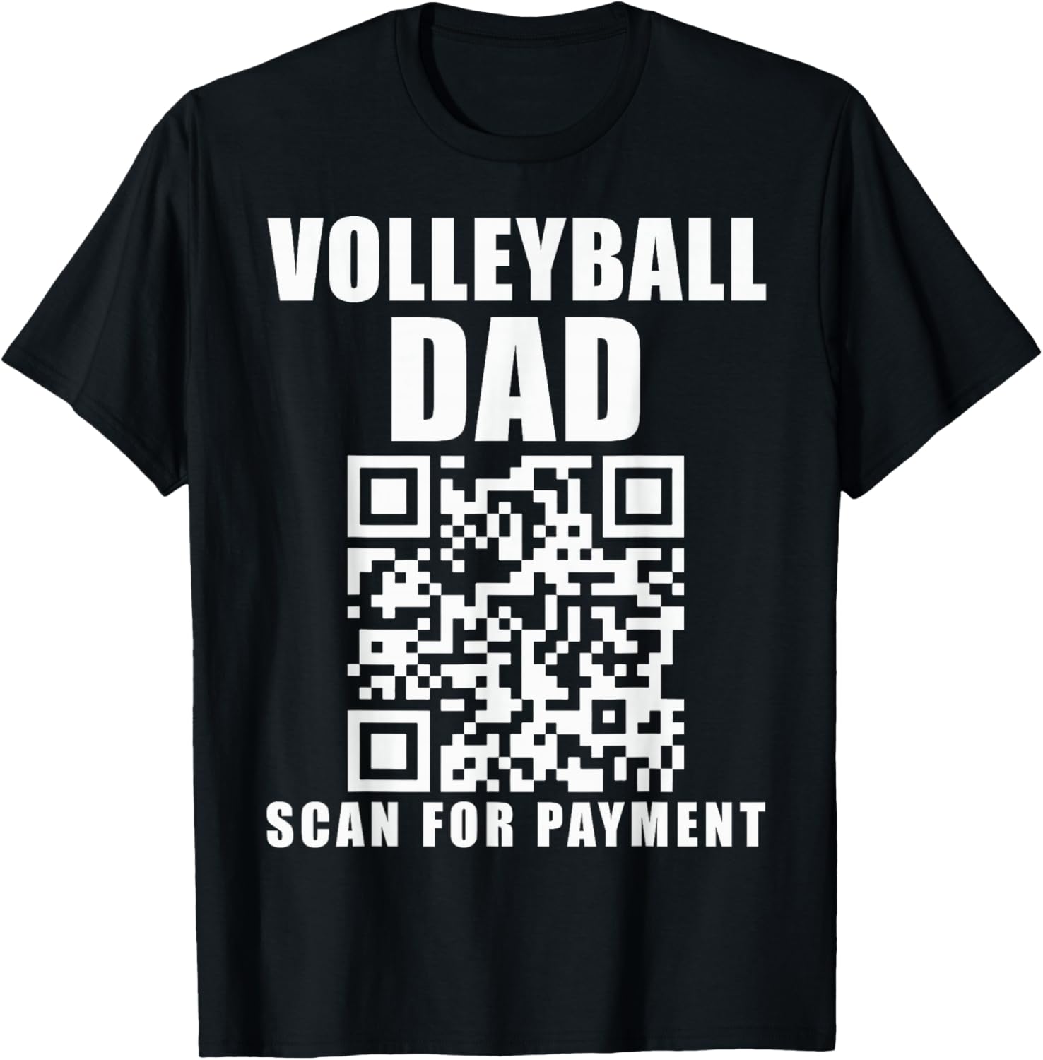 Funny Volleyball Dad Scan For Payment Father's Day T-Shirt - T-Shirt | Black